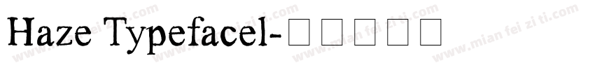 Haze Typefacel字体转换
